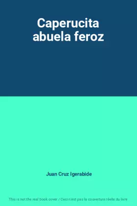 Couverture du produit · Caperucita abuela feroz