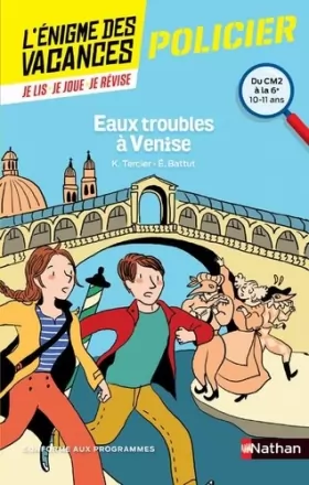 Couverture du produit · L'énigme des vacances - Eaux troubles à Venise - Un roman-jeu pour réviser les principales notions du programme - CM2 vers 6e -