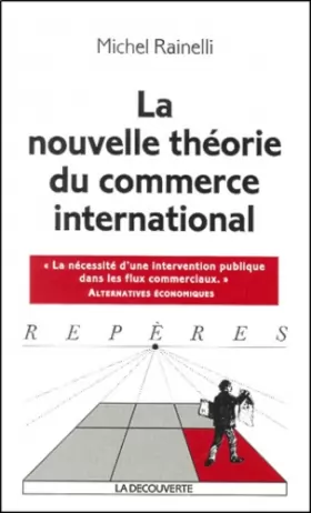 Couverture du produit · La nouvelle théorie du commerce international. Edition 2001