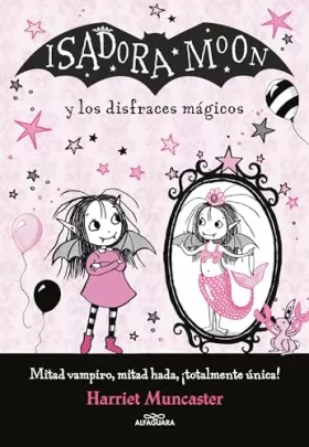 Couverture du produit · Isadora Moon y los disfraces mágicos/ Isadora Moon and the Magical Costumes