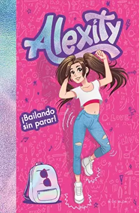 Couverture du produit · ¡Bailando sin parar! (Alexity 1)