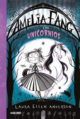 Couverture du produit · Amelia Fang 2 - Amelia y los unicornios