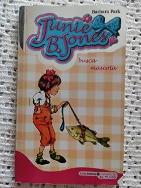 Couverture du produit · Junie B. Jones busca mascota