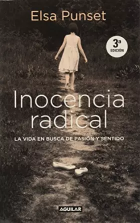 Couverture du produit · Inocencia radical: La vida en busca de pasión y sentido