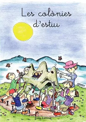 Couverture du produit · 10. Les colònies d'estiu (mudes medials, x, sc, l·l, altres)