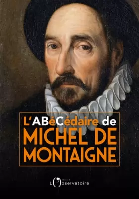 Couverture du produit · L'Abécédaire de Michel de Montaigne