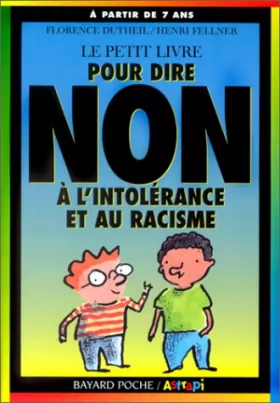 Couverture du produit · Le petit livre pour dire non à l'intolérance et au racisme