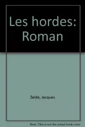 Couverture du produit · Les hordes : roman