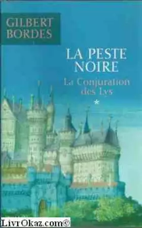 Couverture du produit · La peste noire (La conjuration des Lys)