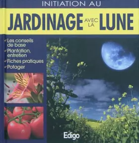 Couverture du produit · Initiation au jardinage avec la Lune