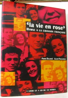Couverture du produit · "La Vie en Rose". Hymne à la Chanson Francaise.