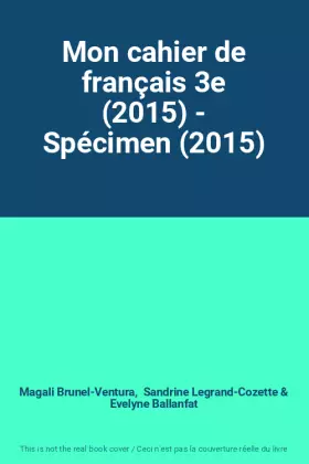 Couverture du produit · Mon cahier de français 3e (2015) - Spécimen (2015)