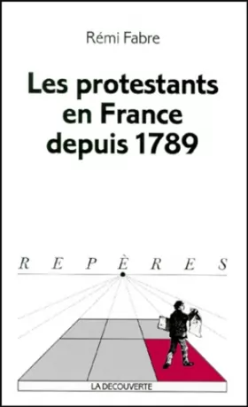 Couverture du produit · Les Protestants en France depuis 1789