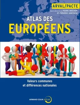 Couverture du produit · Atlas des Européens: Valeurs communes et différences nationales