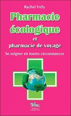 Couverture du produit · Pharmacie écologique et pharmacie de voyage