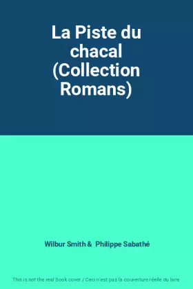 Couverture du produit · La Piste du chacal (Collection Romans)