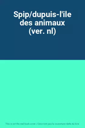 Couverture du produit · Spip/dupuis-l'ile des animaux (ver. nl)