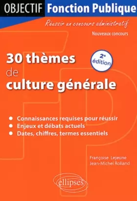 Couverture du produit · 30 Thèmes de Culture Générale