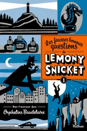 Couverture du produit · Les fausses bonnes questions de Lemony Snicket T1 (1)