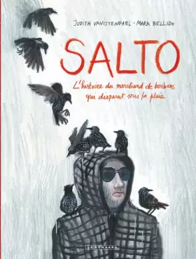 Couverture du produit · Salto - Tome 0 - Salto - L'Histoire du marchand de bonbons qui disparut sous la pluie