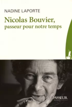 Couverture du produit · Nicolas Bouvier, passeur pour notre temps