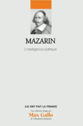 Couverture du produit · Mazarin : L'intelligence politique