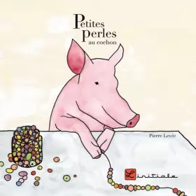 Couverture du produit · Petites perles au cochon
