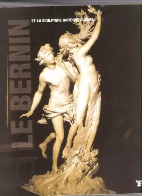 Couverture du produit · Le Bernin et la Sculpture Baroque a Rome