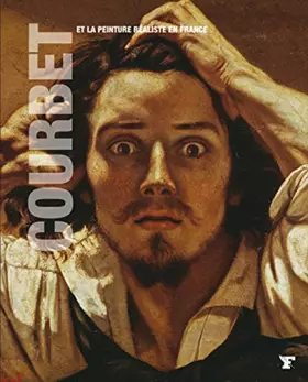 Couverture du produit · Courbet et la Peinture Réaliste en France - Les Grands Maitres de l'Art