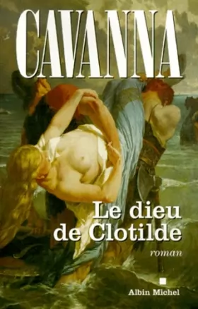 Couverture du produit · Dieu de Clotilde (Le) (Romans, Nouvelles, Recits (Domaine Francais))
