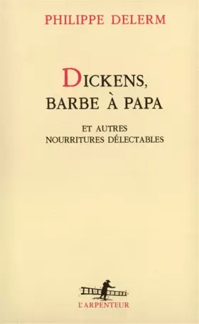 Couverture du produit · Dickens, barbe à papa et autres nourritures délectables