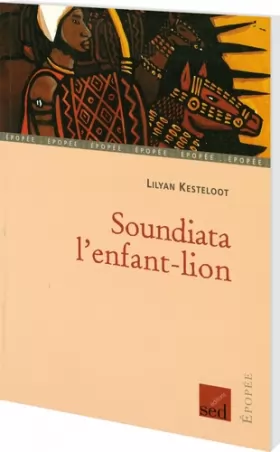 Couverture du produit · Soundiata l'Enfant Lion-les Cles du Français - Roman