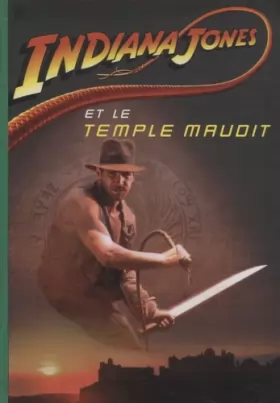 Couverture du produit · Indiana Jones, Tome 2 : Indiana Jones et le Temple Maudit