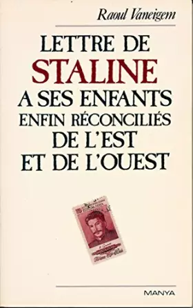 Couverture du produit · Lettre de Staline à ses enfants enfin réconciliés de l'est à l'ouest