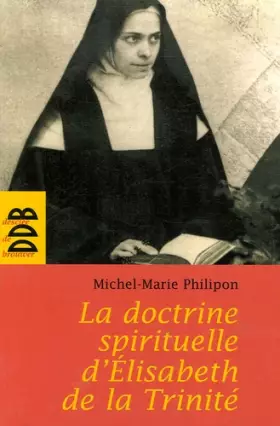 Couverture du produit · La doctrine spirituelle de soeur Elisabeth de la Trinité