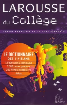 Couverture du produit · Larousse du Collège : Le Dictionnaire des 11-15 ans