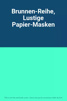 Couverture du produit · Brunnen-Reihe, Lustige Papier-Masken
