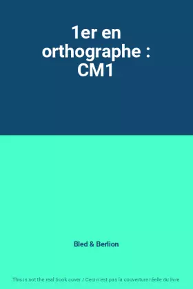 Couverture du produit · 1er en orthographe : CM1