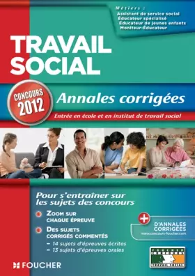 Couverture du produit · Travail social Annales corrigées Concours 2012