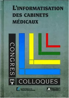 Couverture du produit · L'informatisation des cabinets médicaux: Faits et opinions à travers les réponses de 1720 médecins généralistes