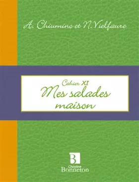 Couverture du produit · Cahier XI : Mes salades maison
