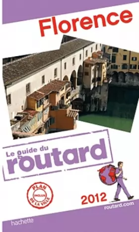 Couverture du produit · Guide du Routard Florence 2012