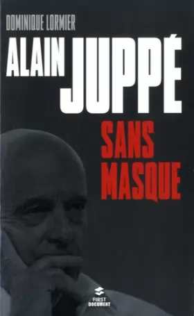 Couverture du produit · Alain Juppé sans masque