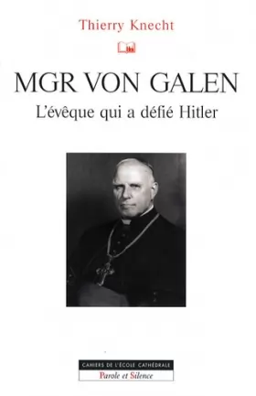 Couverture du produit · Mgr von Galen : L'évêque qui a défié Hitler