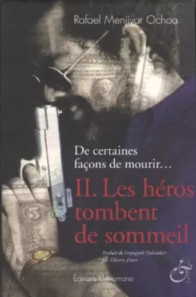 Couverture du produit · De certaines façons de mourir..., Tome 2 : Les héros tombent de sommeil