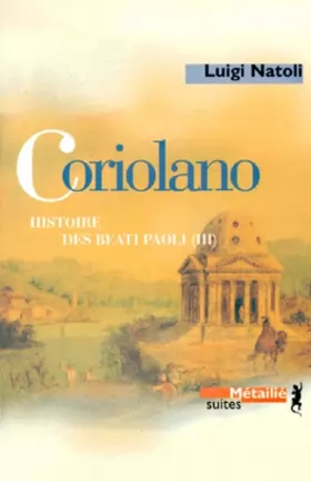 Couverture du produit · Histoire des Beati Paoli Tome 3 : Coriolano