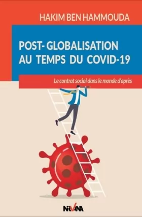 Couverture du produit · Post-globalisation au temps du Covid-19 : Le contrat social dans le monde d'après