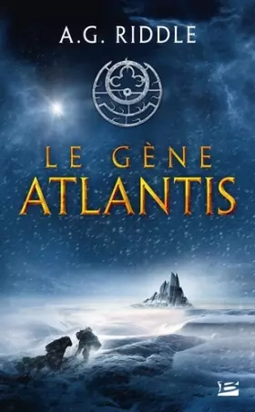 Couverture du produit · La Trilogie Atlantis, T1 : Le Gène Atlantis