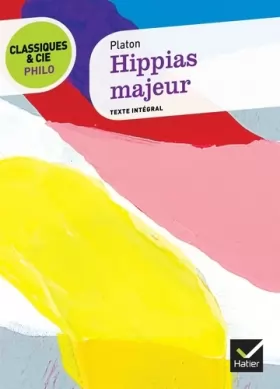 Couverture du produit · Classiques & Cie Philo - Hippias Majeur