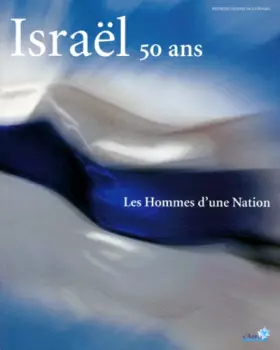 Couverture du produit · Israel 50 Ans. Les Hommes D'Une Nation